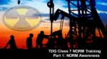 TDG Class 7 NORM Training Part 1 – NORM Awareness