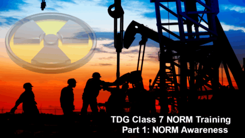TDG Class 7 NORM Training Part 1 – NORM Awareness