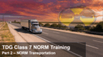 TDG Class 7 NORM Training Part 2 – NORM Transportation